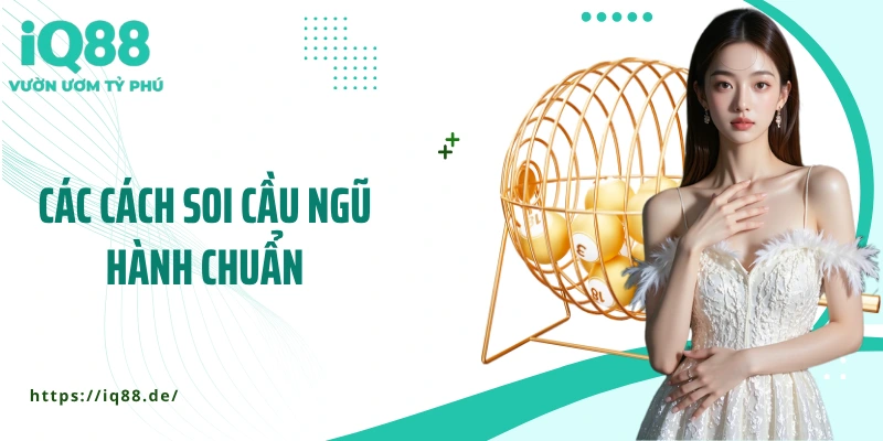 cac-cach-soi-cau-ngu-hanh-chuan