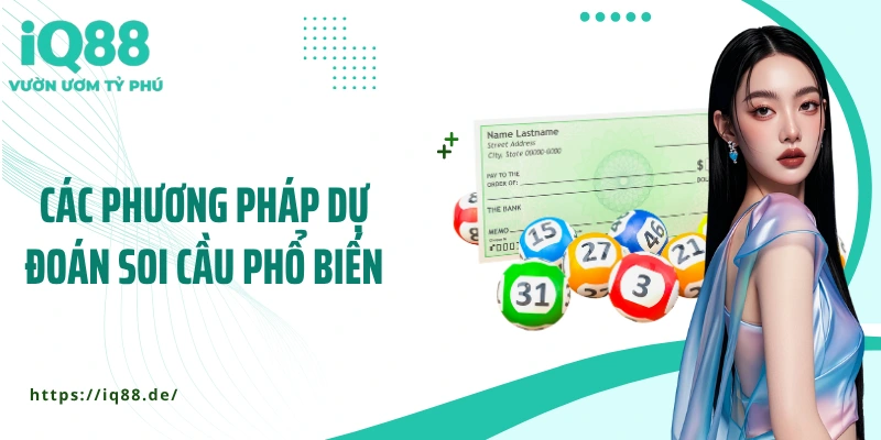 cac-phuong-phap-du-doan-soi-cau-pho-bien