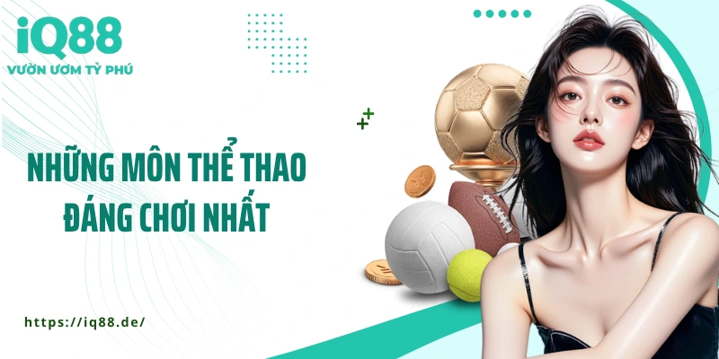 nhung-mon-the-thao-dang-choi-nhat